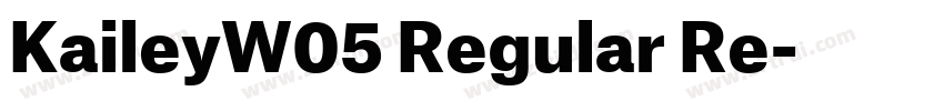 KaileyW05 Regular Re字体转换 KaileyW05 Regular Re字体转换